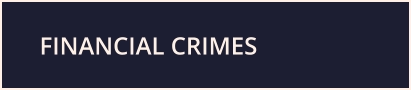 Click to jump to the financial crimes section
