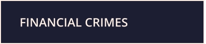 Click to jump to the financial crimes section